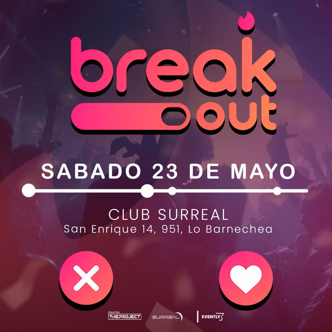 Break Out | TINDER NIGHT | Club Surreal | Sábado 23 Mayo image}
