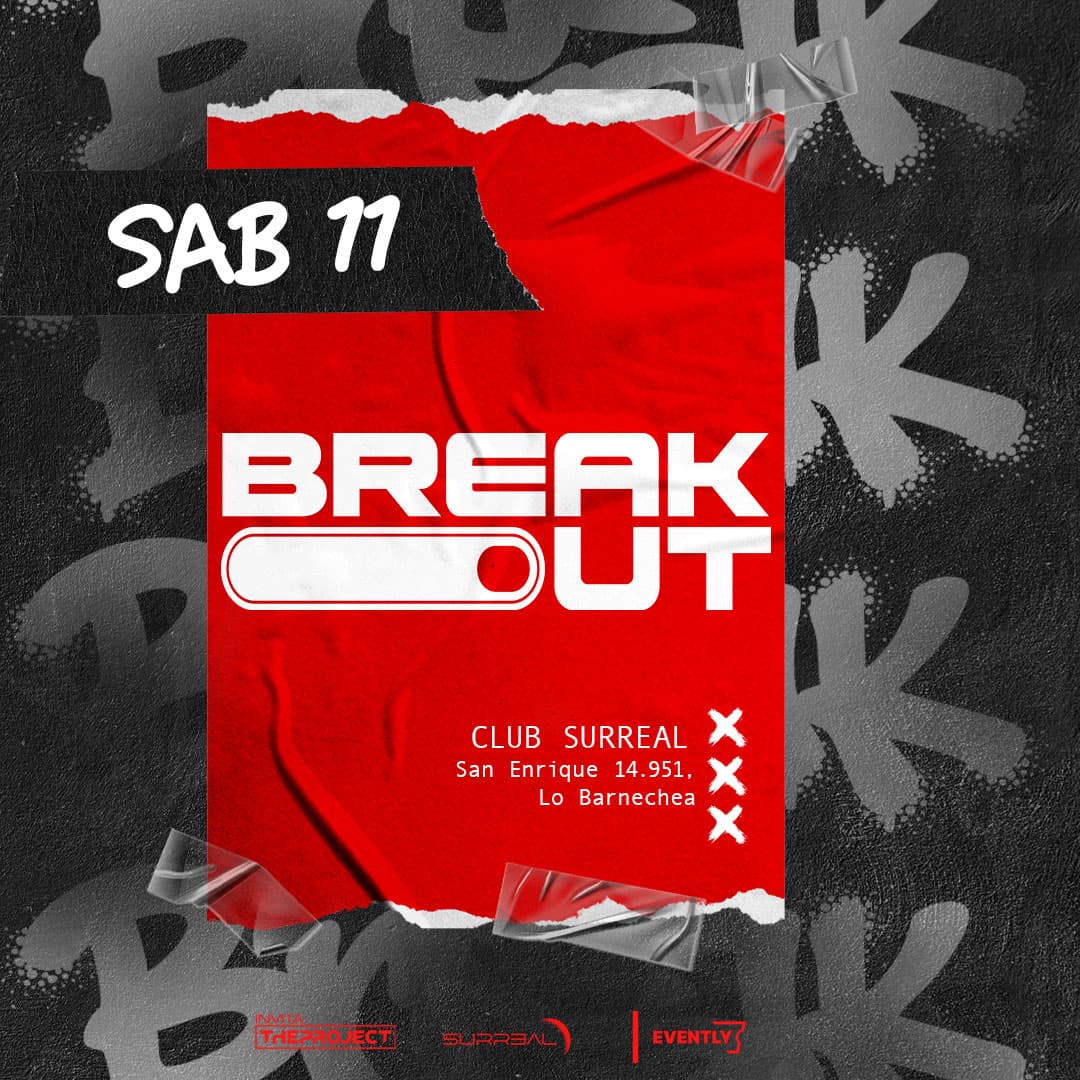 Break Out | Club Surreal | Sábado 11 Abril image}